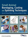 Small Animal Bandaging, Casting, and Splinting Techniques (eBook)